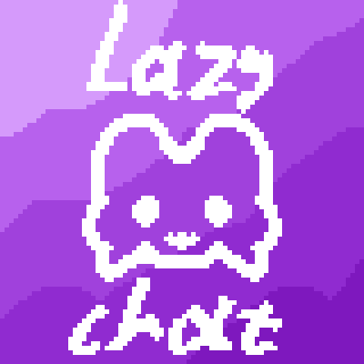 LazyChat