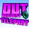 OutRequestTeleport