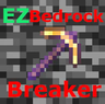 EasyBedrockBreaker