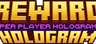 Reward Hologram