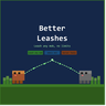 BetterLeashes&Utils