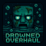 DrownedOverhaul – A Deep Sea Threat Awaits