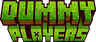 DummyPlayers