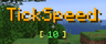 TickSpeedchallange
