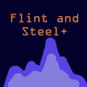 Flint and Steel+